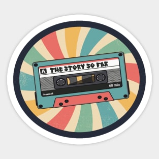 retro the story so far Sticker